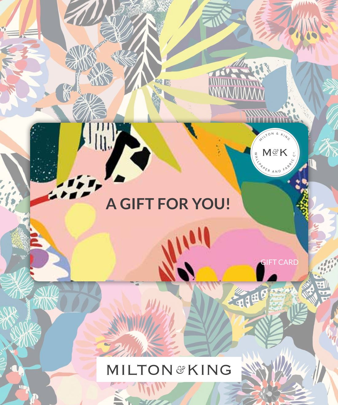 Milton & King - A Gift for you! Gift Card