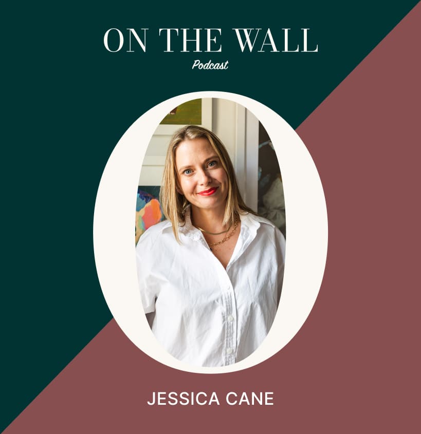 On The Wall Episode with Jessica Cane | From Iowa Farm To Global Fashion To Interiors with Designer Jessica Cane | Season 4, Episode 13